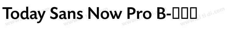 Today Sans Now Pro B字体转换